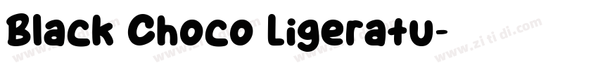 Black Choco Ligeratu字体转换